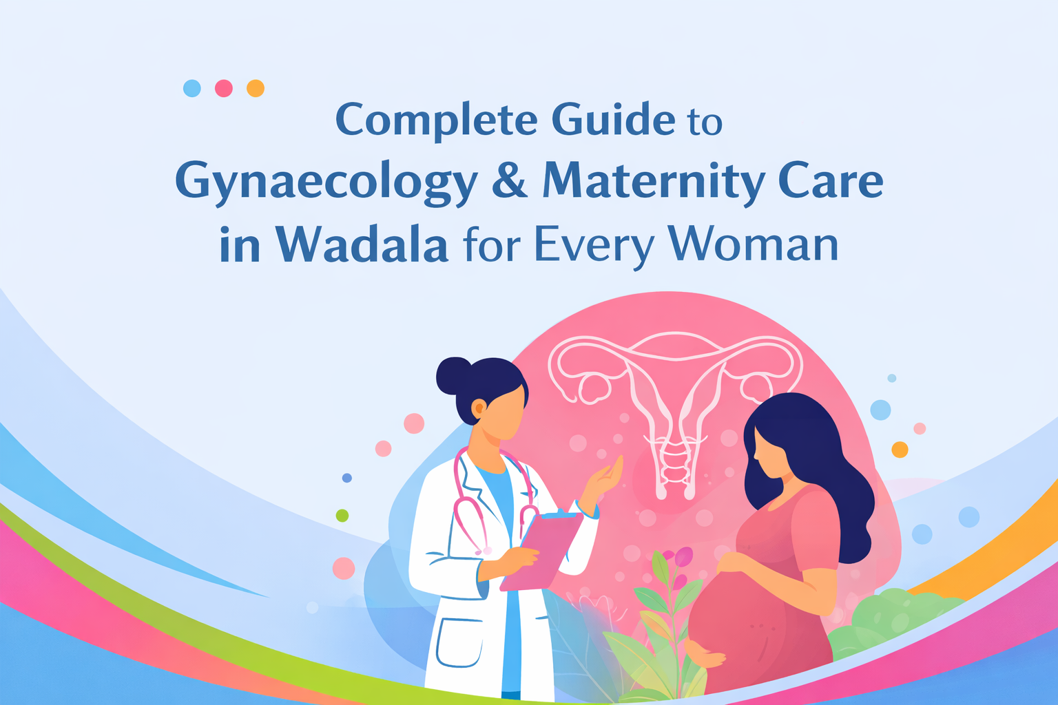 Gynaecology Treatment in Wadala